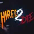 雇佣或死亡多人联机中文版（Hired 2 Die） v1.0